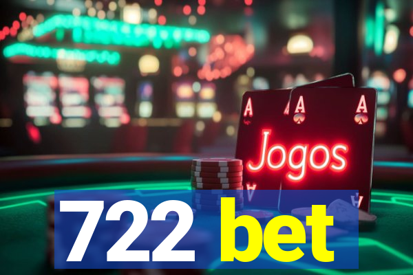 722 bet